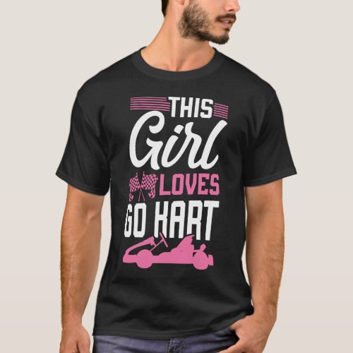 Go Kart This Girl Loves Go Kart Girl Female T_Shirt