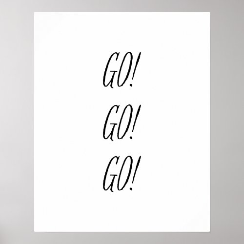 Go kids sports simple black and white type poster