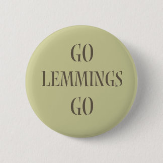 Go Lemmings Go! Pinback Button