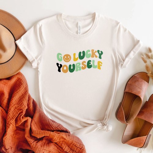 Go Lucky Yourself St Patricks Day Shirt