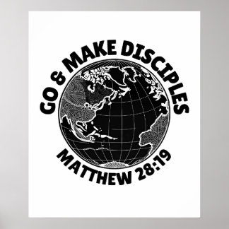 Go & Make Disciples – Matthew 28:19 Poster