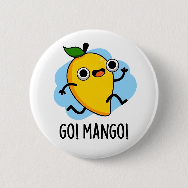 Go Mango Funny Running Mango Pun  Button (Front)
