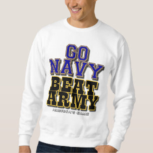 Go Navy Beat Army - America's Game Sweatshirt