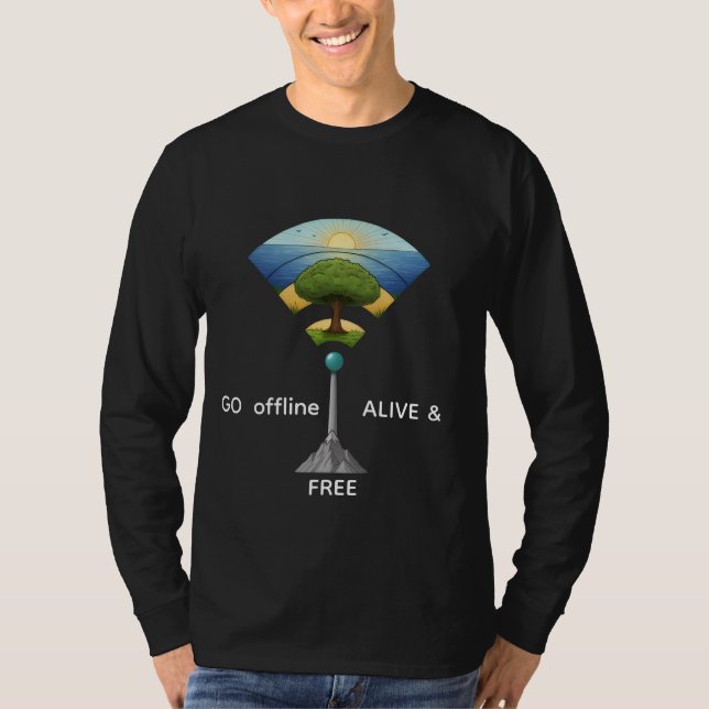 Go Offline Alive & Free | Nature WiFi Tree Art  T-Shirt (Front)