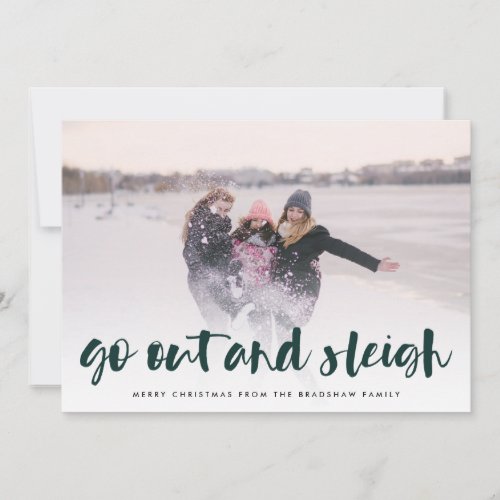 Go Out and Sleigh  Full Photo Holiday Card