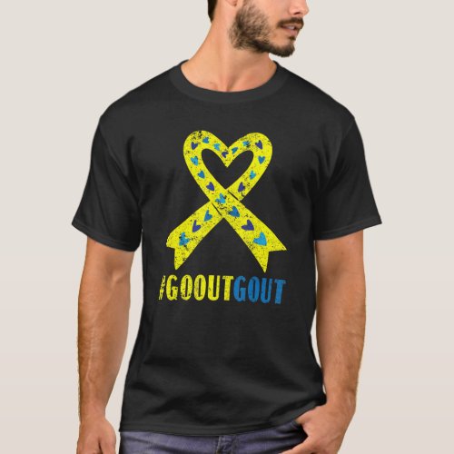 Go Out Gout Warrior Podagra Gout Awareness Disease T_Shirt