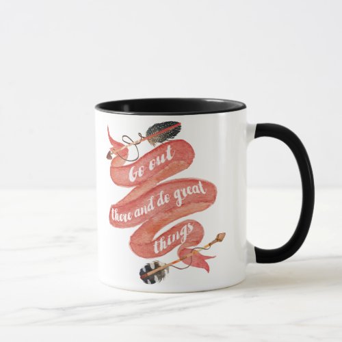 Go out there mug