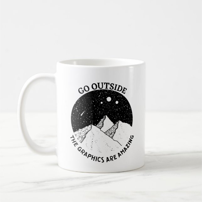go outside the graphics are amazing funny hiking coffee mug (Left)