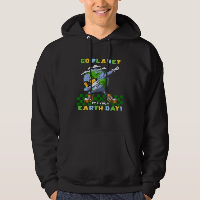 GO PLANET IT S YOUR EARTH DAY Dabbing  for Kids Hoodie (Front)