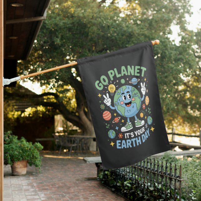 Go Planet Its Your Earth Day House Flag (In SItu)