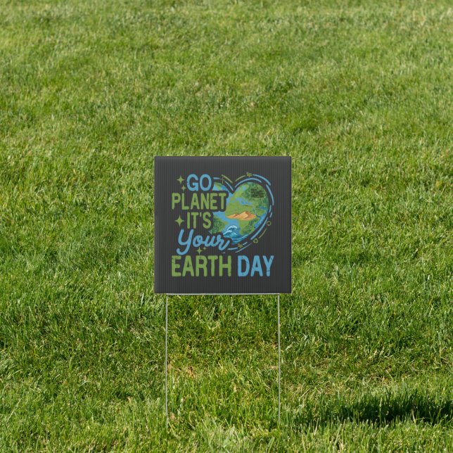 go planet it's your earth day sign (Insitu)