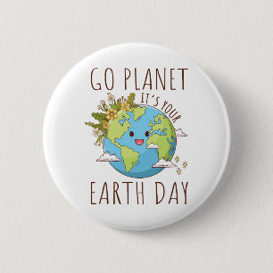 Go Planet Its Your Earth Day Teacher Women Toddler Button