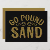 Go Pound Sand (Front/Back)