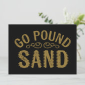Go Pound Sand (Standing Front)