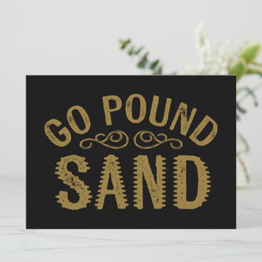 Go Pound Sand (Standing Front)