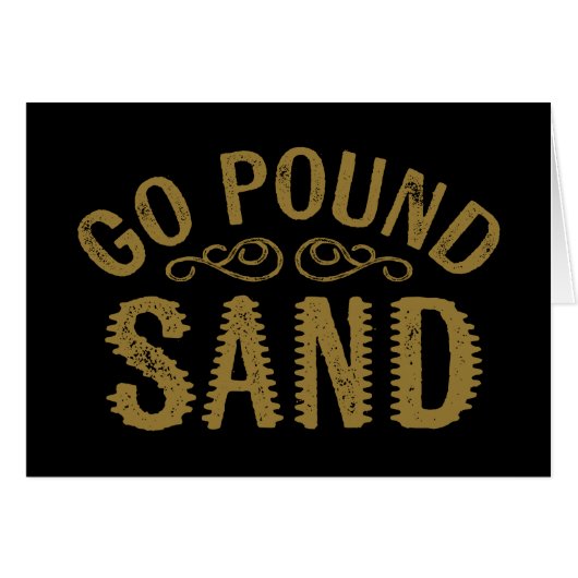 Go Pound Sand Cards (Front Horizontal)