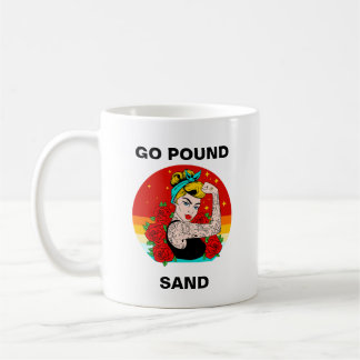 Go Pound Sand – Mom Flexing Tattooed Arm Coffee Mug