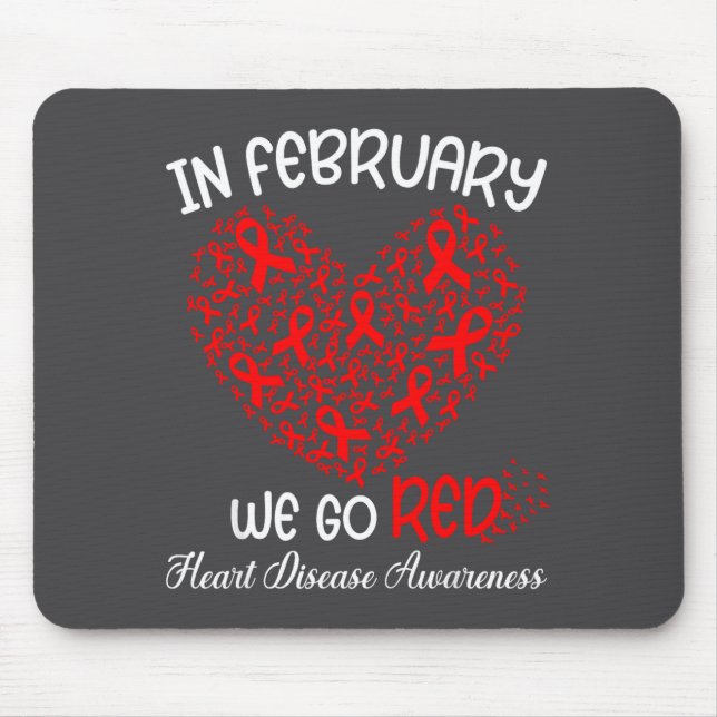 Go Red - American Heart Month Awareness In Februar Mouse Pad (Front)