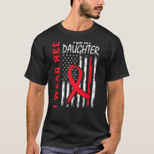 Go Red Daughter Heart Disease Awareness American F T-Shirt