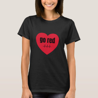 Go Red for Women Heart Disease Awareness T-shirt