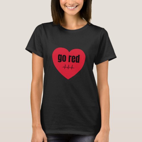 Go Red for Women Heart Disease Awareness T_shirt