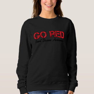 Go Red Heart Disease Awareness We Wear Red In Febr Sweatshirt