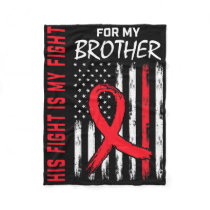 Go Red His Fight Brother Heart Disease Awareness F Fleece Blanket
