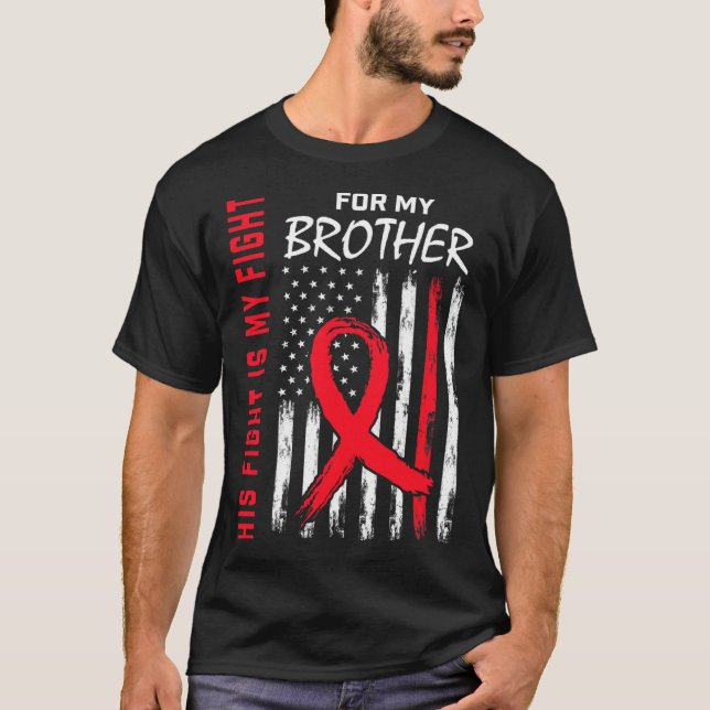 Go Red His Fight Brother Heart Disease Awareness F T-Shirt (Front)