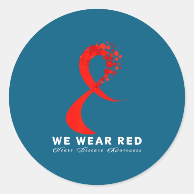 Go Red In February Heart Disease Awareness Health  Classic Round Sticker (Front)