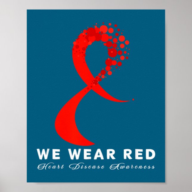 Go Red In February Heart Disease Awareness Health  Poster (Front)