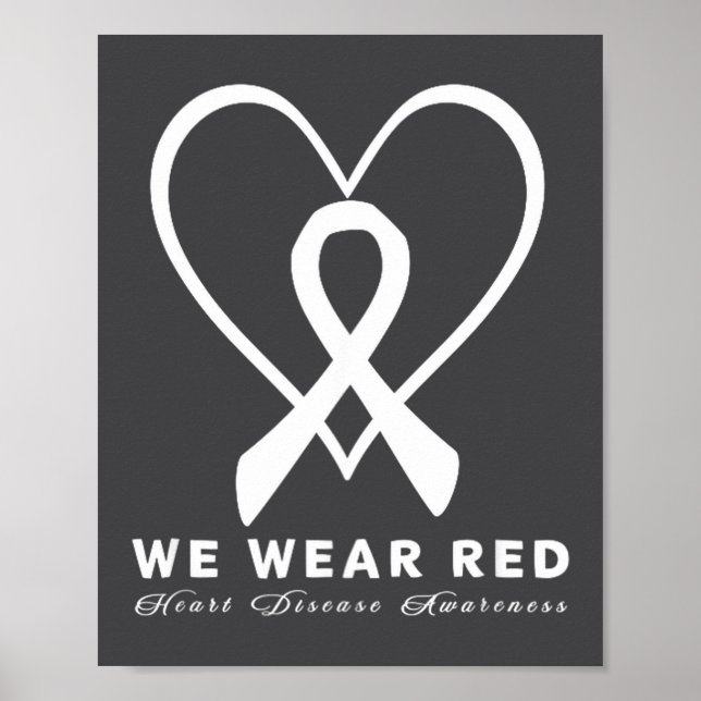 Go Red In February Heart Disease Awareness Health  Poster (Front)