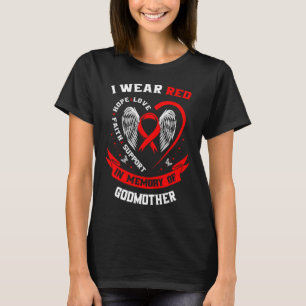 Go Red In Memory Of Godmother Heart Disease Awaren T-Shirt