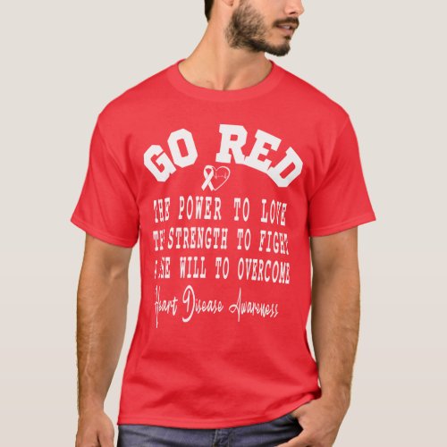 Go Red Quote Heart Disease Awareness Month gift T_Shirt