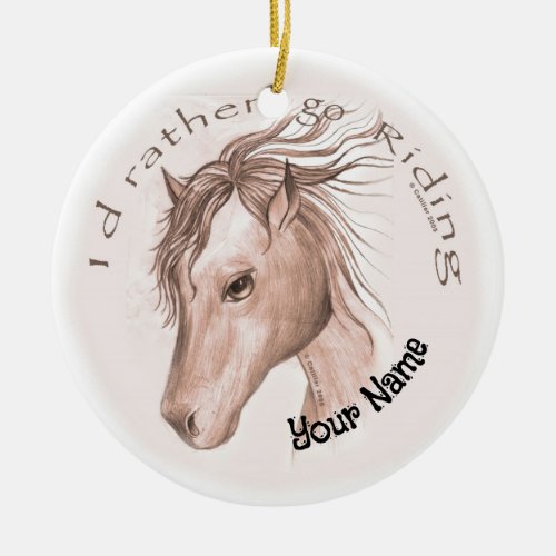 Go Riding Horse custom name Ceramic Ornament