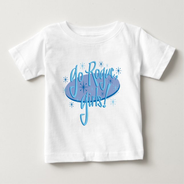 go-rogue-girls baby T-Shirt (Front)