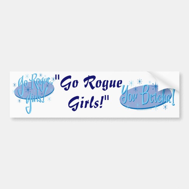 go-rogue-girls bumper sticker (Front)