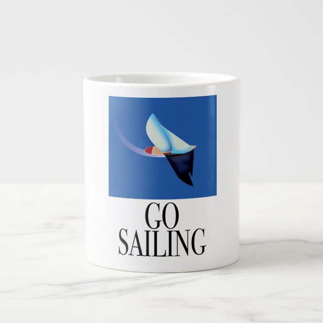 Go Sailing Giant Coffee Mug (Front)