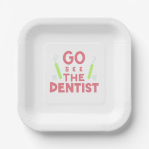 "Go See the Dentist: Bright Smiles Ahead! T-Shirt Paper Plates