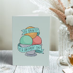 Go Shawty, It's Sherbert Day | Funny Birthday Card<br><div class="desc">Cute and funny pop culture inspired birthday card features a bowl of rainbow sherbet with "go shawty,  it's sherbert day" on a ribbon banner. Customizable inside message reads "we're gonna party like it's sherbert day."</div>