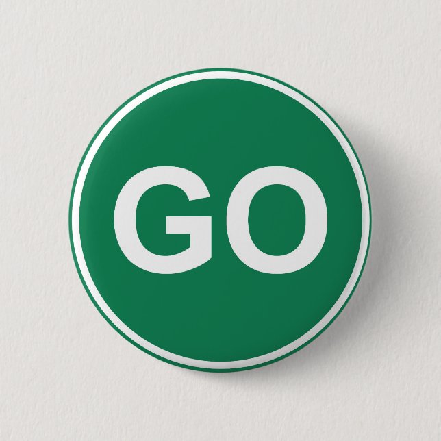 GO Sign Pinback Button (Front)