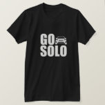 Go Solo Xv T-shirt at Zazzle