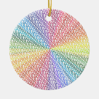 Go Soul! Ceramic Ornament