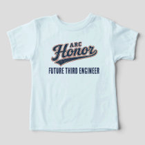 GO SPORTS! ARC Honor Future Third Engineer T-Shirt Toddler T-shirt
