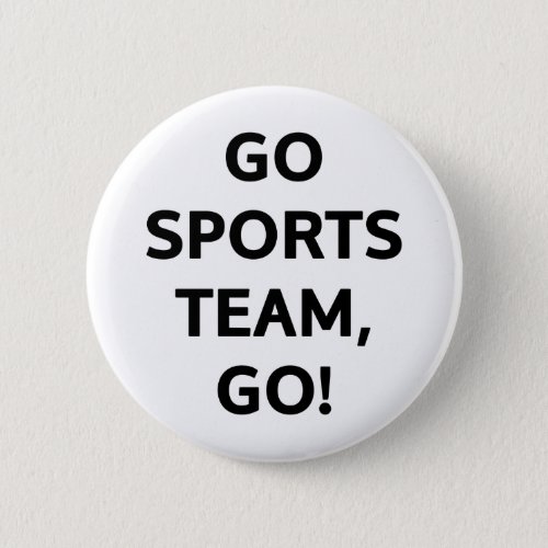 Go Sports team go Pinback Button