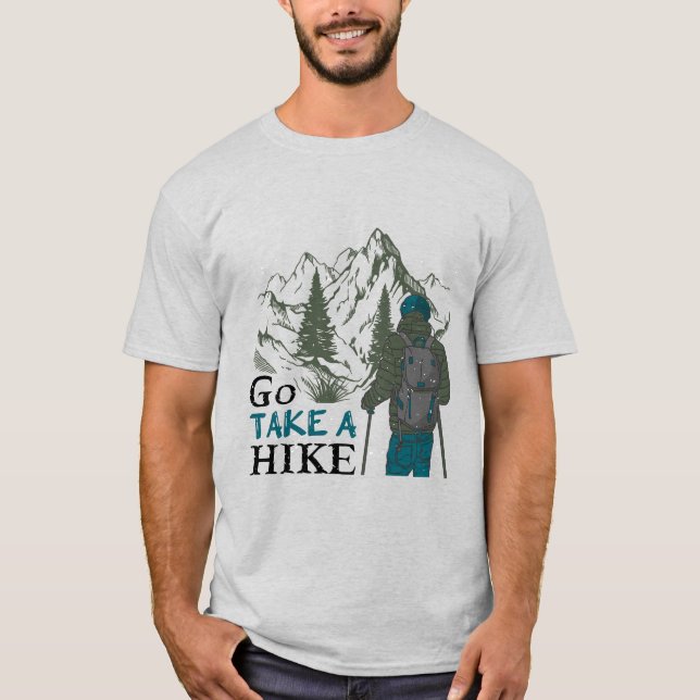 Go Take a Hike - Adventure Awaits T-Shirt (Front)