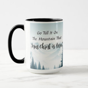 Go Tell It Mountain Christmas Coffee Mug Cup 