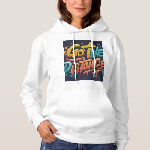 Go the Distance  Hoodie
