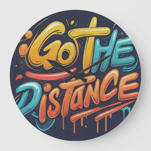 Go THE DISTANCE  Large Clock