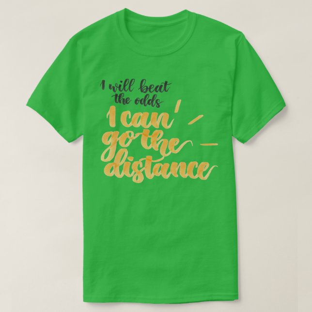Go the Distance T-Shirt (Design Front)