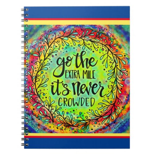 Go the Extra Mile Inspirational Colorful Inspiring Notebook